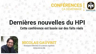 Dernières nouvelles du HPI cette conférence est basée sur des faits réels [upl. by Amesari]