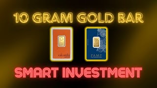 Why 10 Gram Gold Bars Are a Smart Choice for Investors [upl. by Halonna]