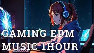 Gaming EDM Music 1hour To WorkStudyGame【作業用BGM】 [upl. by Maghutte]