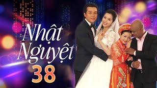 Nhật Nguyệt  Tập 38 FULL  Phim Gia Đình Việt Hay Nhất  Tình Cảm Tâm Lý Xã Hội Việt Nam 2024 [upl. by Asial]