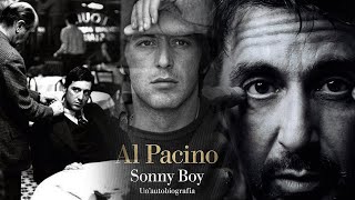 SONNY BOY L AUTOBIOGRAFIA DI AL PACINO TOCCANTE [upl. by Ahoufe764]