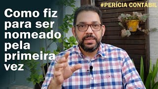 COMO FUI NOMEADO PARA A MINHA PRIMEIRA PERÃCIA CONTÃBIL  Claudio Sameiro [upl. by Pesek]