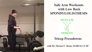 Spondylolisthesis L1 L2 L3 L4 L5 S1 Exercises How to Workout Safely with Tricep Pressdowns [upl. by Eilah]