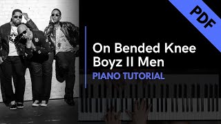 On Bended Knee  Boyz II Men Piano Tutorial  Not Angka [upl. by Rojam77]