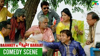 Baankey Ki Crazy Baraat  Funny Scene  Rajpal Yadav Sanjay Mishra Vijay Raaz Tia Bajpai [upl. by Nialb120]