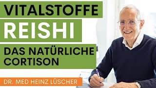 Vitalstoffe Reishi  die natürliche Cortison Alternative [upl. by Nnav]