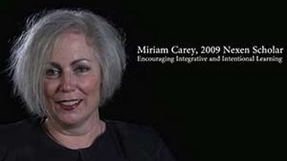 Miriam Carey 2009 Nexen Scholar Encouraging Integrative and Intentional Learning [upl. by Isia]