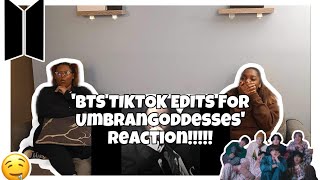 BTS TIKTOK EDITS FOR UMBRANGODDESSES REACTIONLORD 🥵🫣🫠💟 [upl. by Thornburg447]