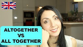 Altogether amp All Together  Whats the Difference  Live English Lesson Writing Practice [upl. by Taber]