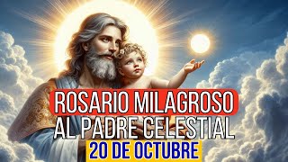 ROSARIO AL PADRE CELESTIAL 20 OCTUBRE [upl. by Krute]