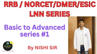 RRBNORCETDMERESIC LNN SERIES l Basic to Advanced series 1 By Nishi sir LearNextNursing [upl. by Ferreby448]