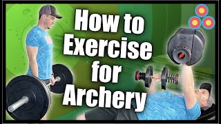 How to Exercise for Archery  Be a Better Stronger and More Stable Archer with Strength Training [upl. by Anallese]