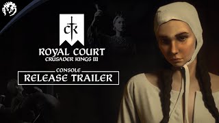 Crusader Kings III Royal Court  Out Now on Consoles [upl. by Gaylor385]