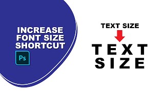 Increase font size photoshop shortcut [upl. by Thagard]