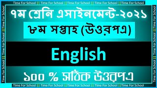 Class 7 Assignment 2021 8th week  English Answer Solution [upl. by Skoorb383]