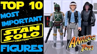 Top 10 Most Important Stan Solo Star Wars Figures with RetroBlasting [upl. by Diandre759]