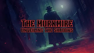 The Murkmire Unveiling the Shadows  Ep 4 [upl. by Reffinnej919]