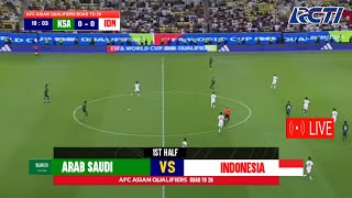 🔴SEDANG BERLANGSUNG  LIVE TIMNAS INDONESIA VS ARAB SAUDI  KUALIFIKASI PIALA DUNIA 2026 DI RCTI [upl. by Lillis]