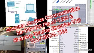 Siemens Modbus Communication Rs485422 Plc s71200 amp Siemens Inverter Sinamics V20 TIAPORTAL USS [upl. by Lipps]