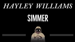 Hayley Williams • Simmer CC 🎤 Karaoke Instrumental Lyrics [upl. by Drugge828]