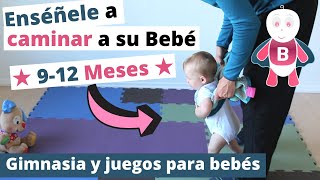 Enséñele a caminar a su bebé ★ 912 Meses ★ Actividades Bebé ★ Estimulación Temprana [upl. by Avir]