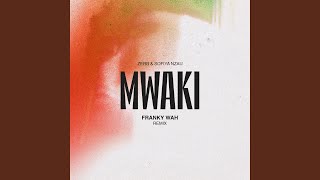 Mwaki Franky Wah Remix [upl. by Renita]