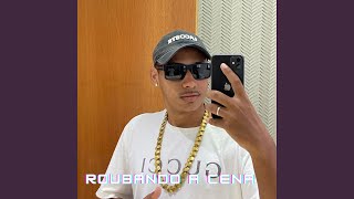 Roubando a Cena Remix [upl. by Laban]