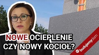 Zysk z modernizacji kotłowni czy inwestycji w ocieplenie Program Czyste powietrze [upl. by Alecia]