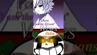 Delta Sans vs X Charaeditsversuseditsunderverseundertalesanstheskeletonausansxcharaxtale [upl. by Minoru]