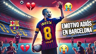 ¡Iniesta se despide Emotivo adiós en Barcelona ⚽💔 [upl. by Marie-Jeanne]