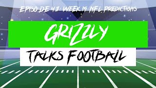 Grizzly Talks Football Episode 43 [upl. by Aihtnys]