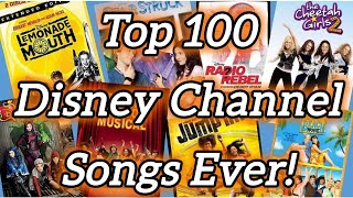 Top 100 Disney Channel Songs [upl. by Borszcz]