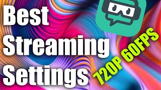 StreamLabs OBS BEST STREAMING SETTINGS NO LAG 720P 60FPS [upl. by Nafets]