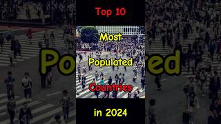 Top 10 Most Populated Countries in the World  2024 Edition top10 top10countries population [upl. by Pembrook]