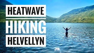 Hiking Helvellyn in a heatwave and WILD SWIMMING Grisedale Tarn [upl. by Napas]