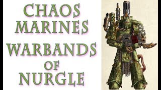 Warhammer 40k Lore  Warbands of Nurgle Forces of Chaos [upl. by Ranchod]