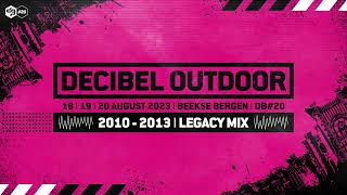 Decibel outdoor 2023  DB20 legacy mix  2010  2013 [upl. by Nytsirhc317]