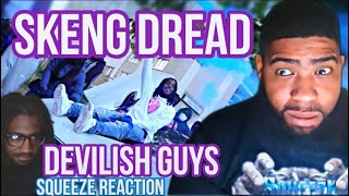 Skeng Dread  Devilish Guys Reaction [upl. by Sisak]