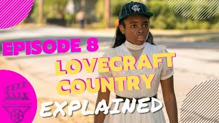 Lovecraft Country Episode 8 Scene by Scene Breakdown [upl. by Neiv801]