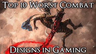 Top 10 Worst Combat Designs in Gaming [upl. by Daven]