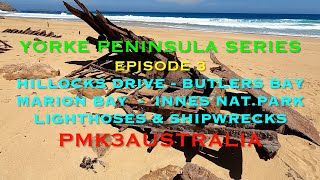 YORKE PENSA Ep 3 Hillocks Butler Bay Marion Innes NP Shipwrecks amp Lighthouses [upl. by Mitman]