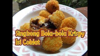 Resep Cara Membuat Singkong Bola Bola Krispy [upl. by Portie758]