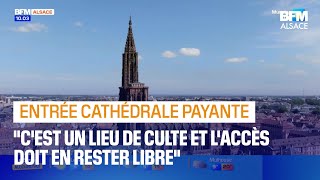 Strasbourg entrée de la cathédrale payante lopposition de larchiprêtre [upl. by Sension]