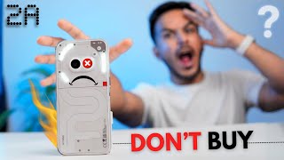 Do Not BUY Nothing Phone 2A  Nothing Phone 2A Review After 10 Days [upl. by Nesyrb494]