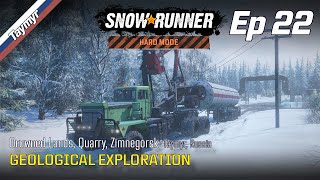 Solo  SnowRunner  Hard Mode  Episode 22  Taymyr  Geological Exploration [upl. by Elonore]