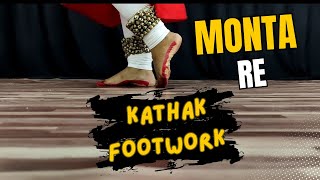 Monta Ra Kathak Footwork monta re song  Kathak dance  Classical dance [upl. by Anpas]