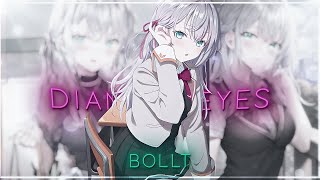 Diamond Eyes  Alya  AMV EDIT Quick [upl. by Acisej]