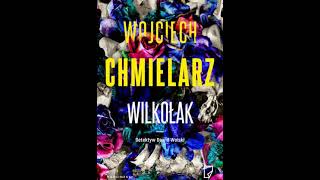 Wojciech Chmielarz  Detektyw Dawid Wolski tom 3  Wilkołak2  Audiobooki  Audiobook Pl  Roman [upl. by Triley]