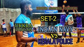 Ukkra Pandian 🔥semifinal 👌 Indian Navy vs Kerala police SET2  sreeram memmorial foundation [upl. by Mychal]