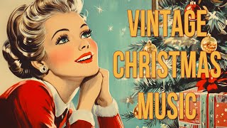 The best traditional Christmas songs playlist  Vintage Christmas songs from 1930s to 1960 [upl. by Kovar]